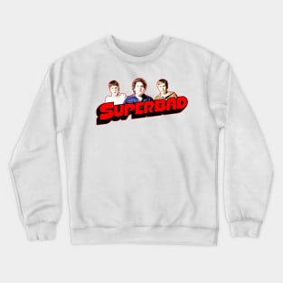 superbad Crewneck Sweatshirt